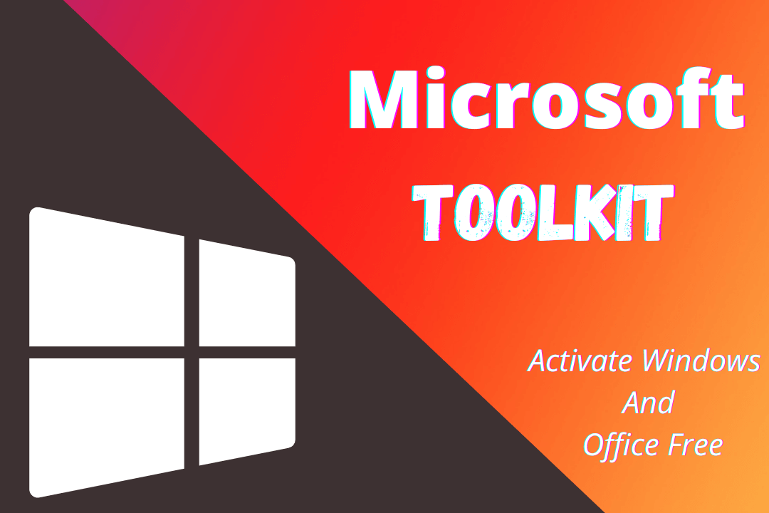 Microsoft Toolkit 2.6.7 (Windows + Office)